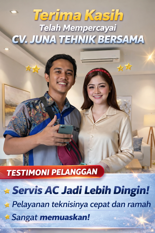 Kenapa Pilih CV. Juna Tehnik Bersama untuk Service AC Anda?
